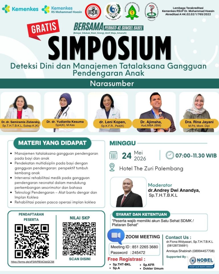 Simposium Nasional “Deteksi Dini dan Manajemen Tatalaksana Gangguan Pendengaran Anak”